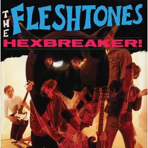 The Fleshtones - Hexbreaker!  CD
